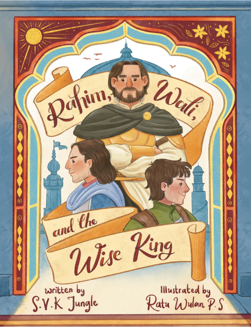 Rahim, Wali, and the wise king