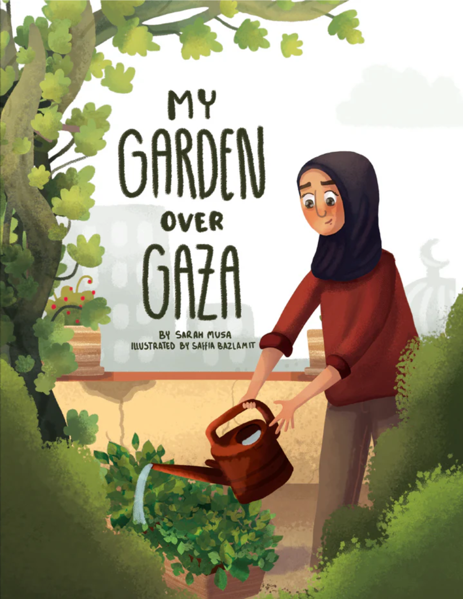 My Garden Over Gaza