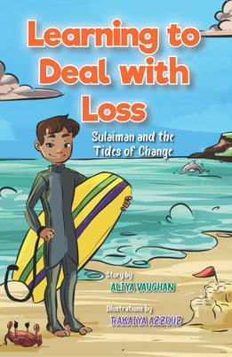 Learning to Deal with Loss Sulaiman and the Tides of change