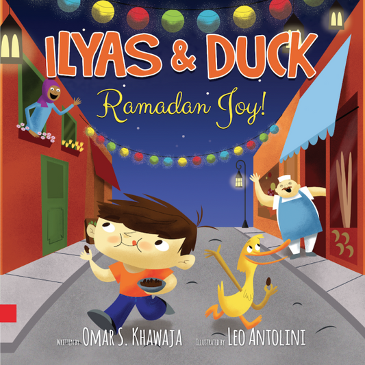 Ilyas & Duck – Ramadan Joy!